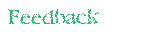 Feedback
